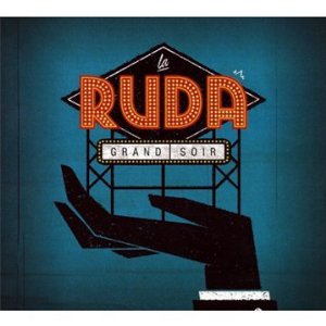LA RUDA / GRAND SOIR
