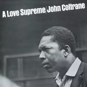 A LOVE SUPREME/JOHN COLTRANE/ジョン・コルトレーン｜JAZZ｜ディスク