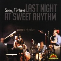 SONNY FORTUNE / ソニー・フォーチュン / Last Night At Sweet Rhythm