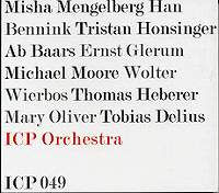 ICP ORCHESTRA(INSTANT COMPOSERS POOL) / ICPオーケストラ / ICP (049) ORCHESTRA