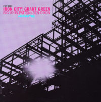 GRANT GREEN / グラント・グリーン / IRON CITY!(180g)