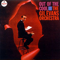 GIL EVANS / ギル・エヴァンス / OUT OF THE COOL(180g)