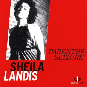 SHEILA LANDIS / PARENTHE SEIZURE