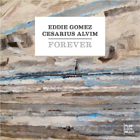 EDDIE GOMEZ / エディ・ゴメス / Forever