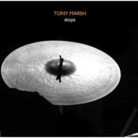 TONY MARSH / トニー・マーシュ / STOPS