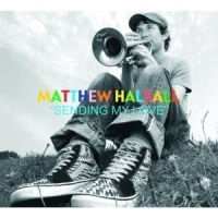 MATTHEW HALSALL / マシュー・ハルソール / SENDING MY LOVE