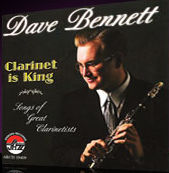 DAVE BENNETT / CLARINET IS KING