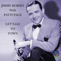JIMMY DORSEY / ジミー・ドーシー / LET'S GO TO TOWN