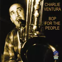 CHARLIE VENTURA / チャーリー・ベンチュラ商品一覧｜JAZZ｜ディスク