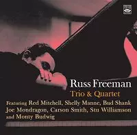 RUSS FREEMAN / ラス・フリーマン / TRIO & QUARTET