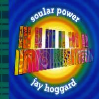 JAY HOGGARD / ジェイ・ホガード / SOULAR POWER