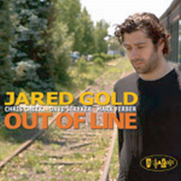 JARED GOLD / ジャレド・ゴールド / OUT OF LINE