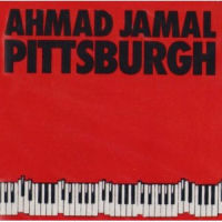 AHMAD JAMAL / アーマッド・ジャマル / PITTSBURGH