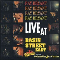 RAY BRYANT / レイ・ブライアント / LIVE AT BASIN STREET EAST