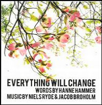 NIELS RYDE & JACOB BROHOLM / EVERYTHING WILL CHANGE