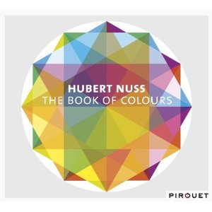 HUBERT NUSS / ヒューベルト・ナス / THE BOOK OF COLOURS