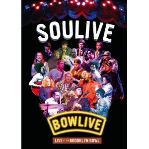 SOULIVE / ソウライヴ / Bowlive: Live at the Brooklyn Bowl / ボウライブ-ライブ・アット・ザ・ブルックリン・ボウル