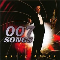 HARRY ALLEN / ハリー・アレン / 007 SONGS / 007 ソングス
