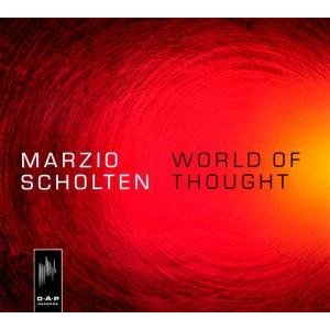 MARZIO SCHOLTEN / マルツィオ・スホルテン / WORLD OF THOUGHT