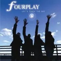 FOURPLAY / フォープレイ / LET'S TOUCH THE SKY