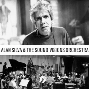 ALAN SILVA / アラン・シルヴァ / AND THE SOUND VISIONS ORCHESTRA / アンド・ザ・サウンド・ビジョン・オーケストラ