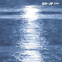 BIN-JIP / ビン・ジップ / ENTER
