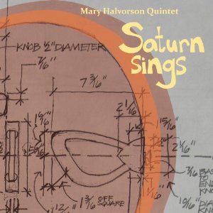 MARY HALVORSON / メアリー・ハルヴォーソン / Saturn Sings