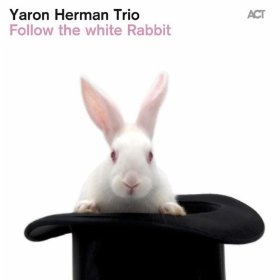 YARON HERMAN / ヤロン・ヘルマン / Follow The White Rabbit / FOLLOW THE WHITE RABBIT