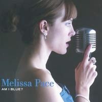 MELISSA PACE / メリッサ・ペース / Am I Blue? 