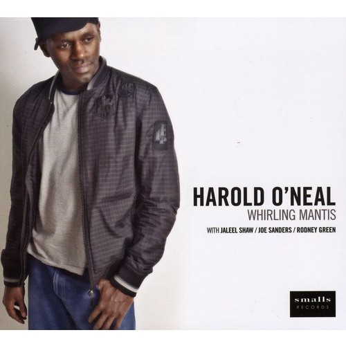 HAROLD O'NEAL / ハロルド・オニール / Whirling Mantis