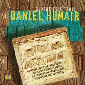 DANIEL HUMAIR / ダニエル・ユメール / Quatre Fois Trois