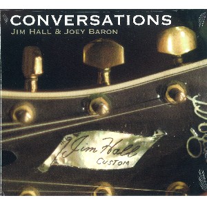 JIM HALL & JOEY BARON / Conversations