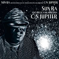 SUN RA (SUN RA ARKESTRA) / サン・ラー / ON JUPITER (DELUXE EDITION)