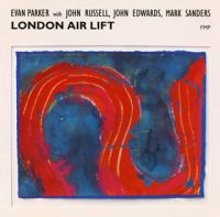 EVAN PARKER / エヴァン・パーカー / LONDON AIR LIFT / ロンドン・エア・リフト