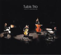 TUBIS TRIO / Live In Luxembourg