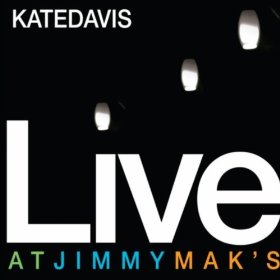 KATE DAVIS / ケイト・デイヴィス / Live At Jimmy Mak's