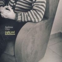 ANDREAS ULVO / アンドレス・ウルボ / Light And Loneliness