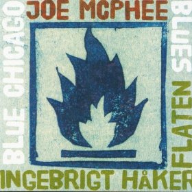 JOE MCPHEE / ジョー・マクフィー / Blue Chicago Blues