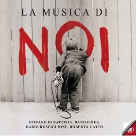 STEFANO DI BATTISTA / ステファノ・ディ・バティスタ / LA MUSICA DI NOI