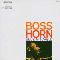 BLUE MITCHELL / ブルー・ミッチェル / BOSS HORN(RVG)