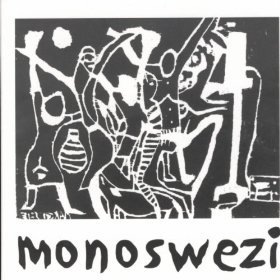 MONOSWEZI / モノスウェージ / Monoswezi