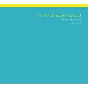 HENRY THREADGILL / ヘンリー・スレッギル / This  Brings Us To Volume 2