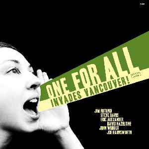 ONE FOR ALL / ワン・フォー・オール / Invades Vancouver