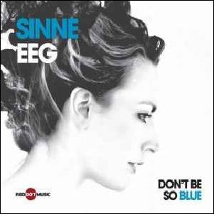 SINNE EEG / シーネ・エイ / Don' Be So Bluet