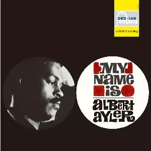 My Name is Albert Ayler / マイ・ネーム・イズ・アルバート・アイラー