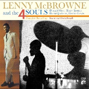 LENNY MCBROWNE / レニー・マクブラウン / And The 4 Souls(2CD)