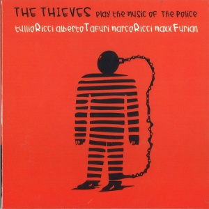 THIEVES / シーヴス / Play The Music Of The Police