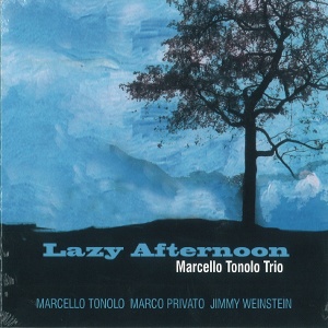 MARCELLO TONOLO / マルチェエロ・トロノ / Lazy Afternoon