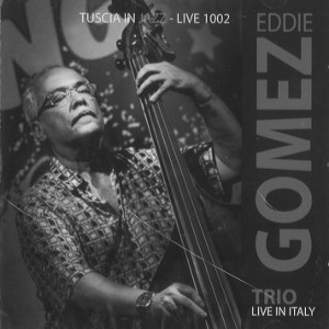 EDDIE GOMEZ / エディ・ゴメス / Live in Italy