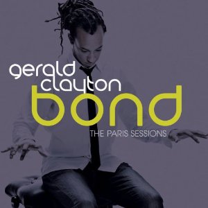 GERALD CLAYTON / ジェラルド・クレイトン / Bond:The Paris Session